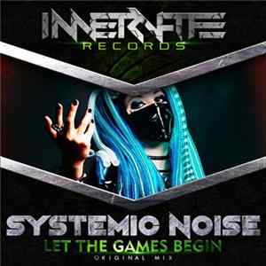 Systemic Noise - Let The Games Begin flac