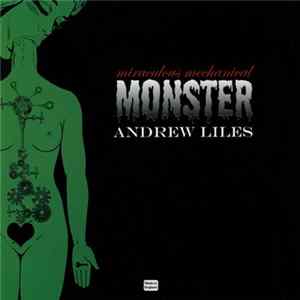 Andrew Liles - Miraculous Mechanical Monster flac