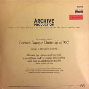 Heinrich Schütz / Peter Schreier, Theo Adam, Siegfried Vogel, Hans-Joachim Rotzsch, Dresdner Kreuzchor, Rudolf Mauersberger - Historia Des Leidens Und Sterbens Unsers Herrn Und Heylandes Jesu Christi Nach Dem Evanelisten St. Lucam flac