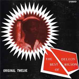 Delroy Wilson - The Best Of Delroy Wilson (Original Twelve) flac
