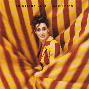Kristiana Levy - Bad Thing flac