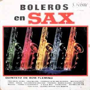 Quinteto De Bob Fleming - Boleros En Sax flac