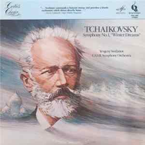 Yevgeny Svetlanov, U.S.S.R. Symphony Orchestra - Tchaikovsky: Symphony No. 1, "Winter Dreams" flac
