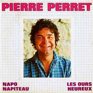Pierre Perret - Napo Napiteau • Les Ours Heureux flac