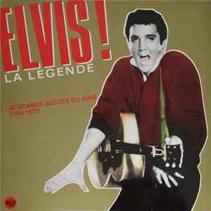 Elvis Presley - Elvis! La Légende - 40 Grands Succès Du King (1954-1977) flac