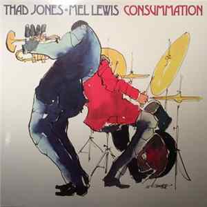 Thad Jones • Mel Lewis - Consummation flac