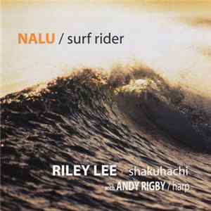 Riley Lee With Andy Rigby - Nalu / Surf Rider flac