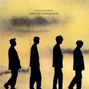 Echo & The Bunnymen - Songs To Learn & Sing flac