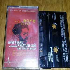 Sound Quake Alongside Phlatline Sound And Sugar Chicken - ...More Fire! flac