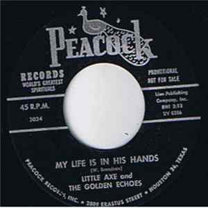 Little Axe And The Golden Echoes - My Life Is In His Hands / So Soon flac