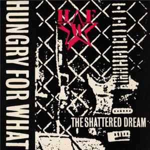 Hungry For What - Shattered Dream flac