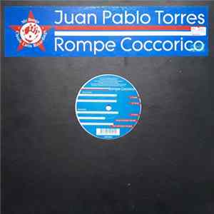 Juan Pablo Torres - Rompe Cocorico flac