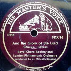 Royal Choral Society And London Philharmonic Orchestra - And The Glory Of The Lord / Hallelujah Chorus flac
