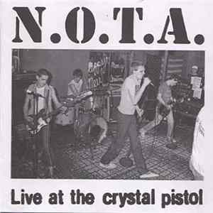 N.O.T.A. - Live At The Crystal Pistol flac