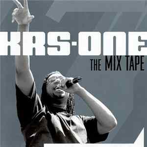 KRS-One - The Mix Tape flac