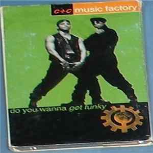 C + C Music Factory - Do You Wanna Get Funky flac