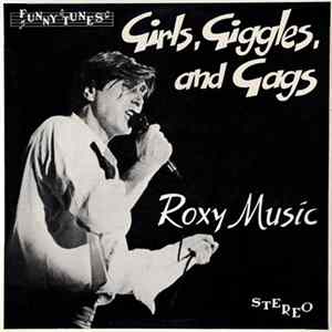 Roxy Music - Girls, Giggles, And Gags flac