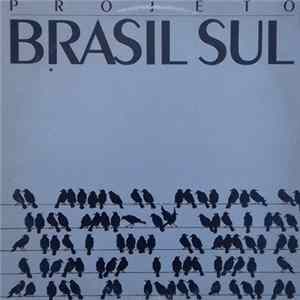 Various - Projeto Brasil Sul flac