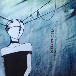 Melophobia - Who Will Remain Standing flac