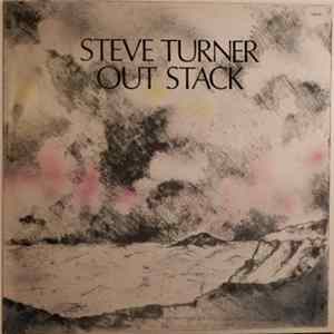 Steve Turner - Out Stack flac