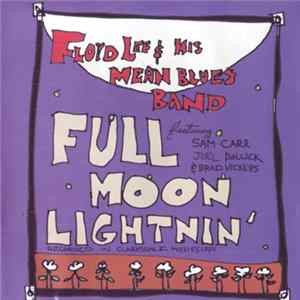 Floyd Lee & His Mean Blues Band - Full Moon Lightnin' flac