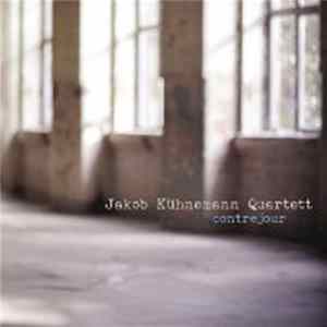 Jakob Kühnemann Quartett - Contrejour flac