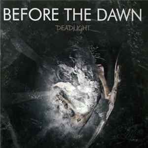 Before The Dawn - Deadlight flac