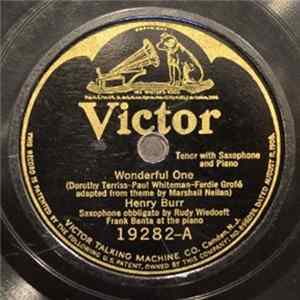 Henry Burr / Wendell Hall - Wonderful One / Land Of My Sunset Dreams flac