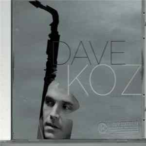 Dave Koz - Saxophonic flac