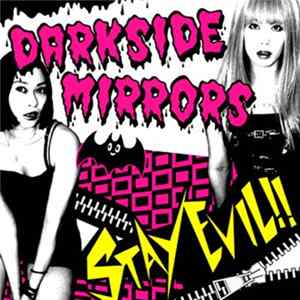 Darkside Mirrors - Stay Evil!! flac