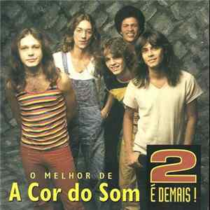 A Cor Do Som - 2 É Demais! flac