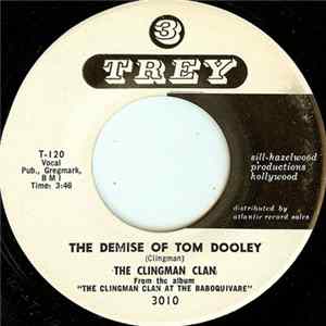 The Clingman Clan - The Demise Of Tom Dooley flac