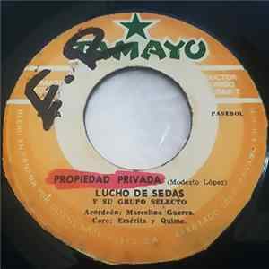 Lucho De Sedas - Volvere A Querer / Propriedad Privada flac