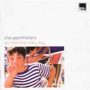 The Pearlfishers - Across The Milky Way flac