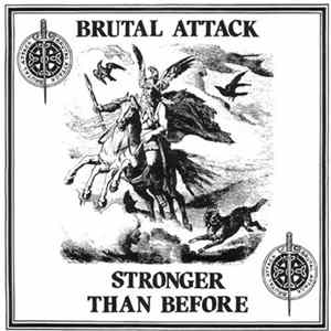 Brutal Attack - Stronger Than Before flac