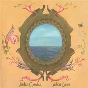 Jordan O'Jordan - Carbon Cycles flac
