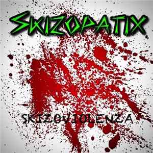 Skizopatix - Skizoviolenza flac