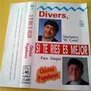 Marianico "El Corto" / Paco Duque - Divers, Si Te Ries Es Mejor flac