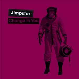 Jimpster - Change In You / Infinity Dub flac