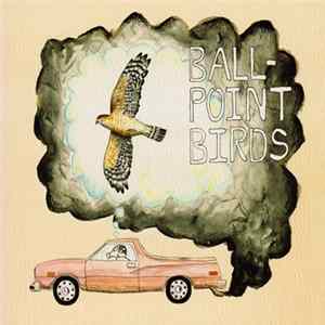 Ball-Point Birds - Ball-Point Birds flac