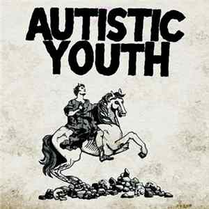 Autistic Youth - Nonage flac