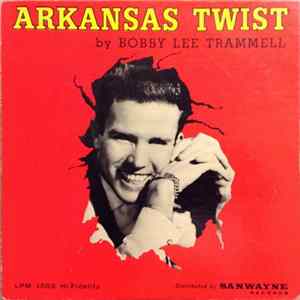 Bobby Lee Trammell - Arkansas Twist flac