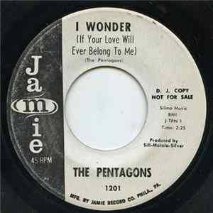 The Pentagons - I Wonder (If Your Love Will Ever Belong To Me) / She's Mine flac