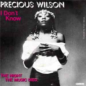 Precious Wilson - I Don't Know / The Night The Music Died flac