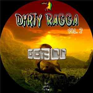 Eeboo - Dirty Ragga, Vol. 2 flac
