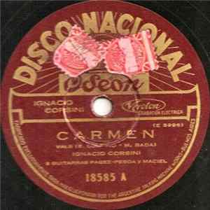 Ignacio Corsini - Carmen / Gomina flac