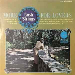 Lush Strings - More Lush Strings For Lovers flac