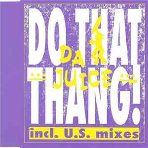 Da Juice - Do That Thang! flac
