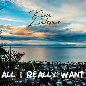 Kim Lukas - All I Really Want flac