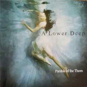 A Lower Deep - Parable of the Thorn flac